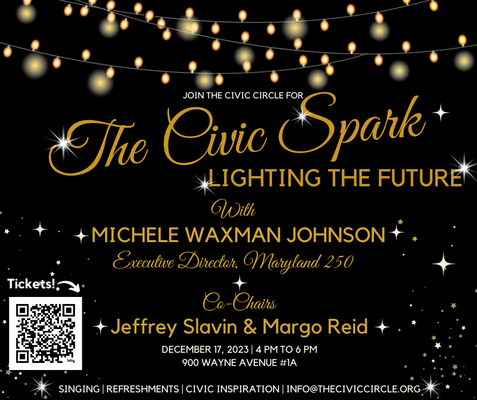 Join The Civic Circle for The Civic Spark: Lighting the Future. December 17, 2023 | 4 PM to 6 PM 900 Wayne Avenue #1A